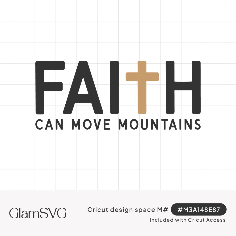 Bold charcoal FAITH lettering with a tan cross as the T, above the words can move mountains in smaller capitals