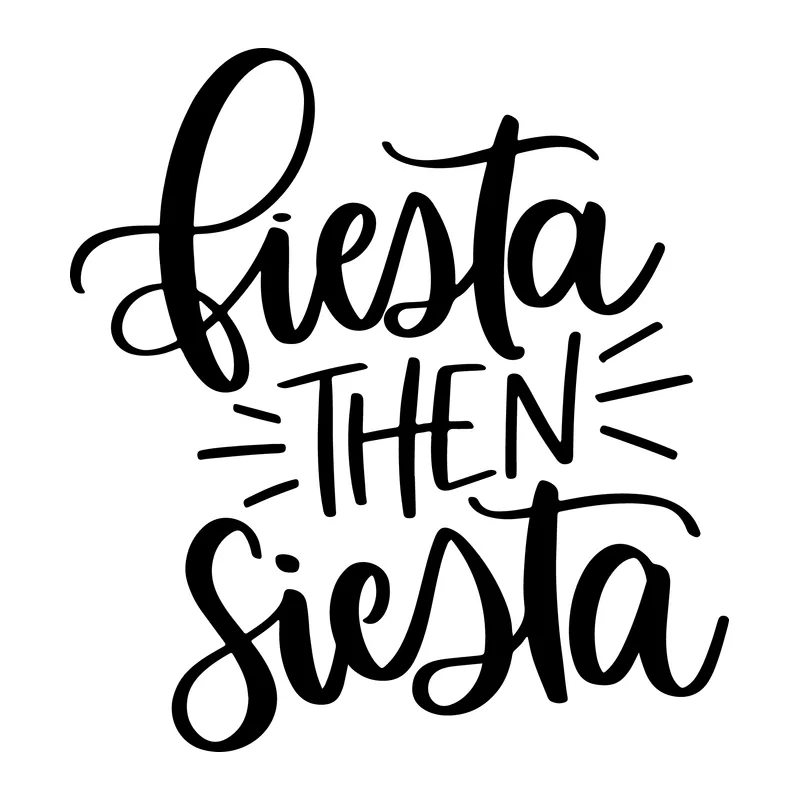 Fiesta Then Siesta