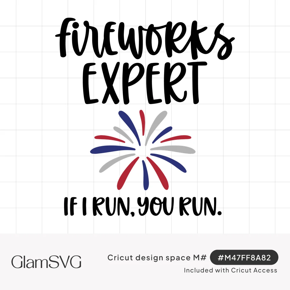 Black lettering reading Fireworks Expert, a red, blue and gray firework burst, and the words If I run, you run.