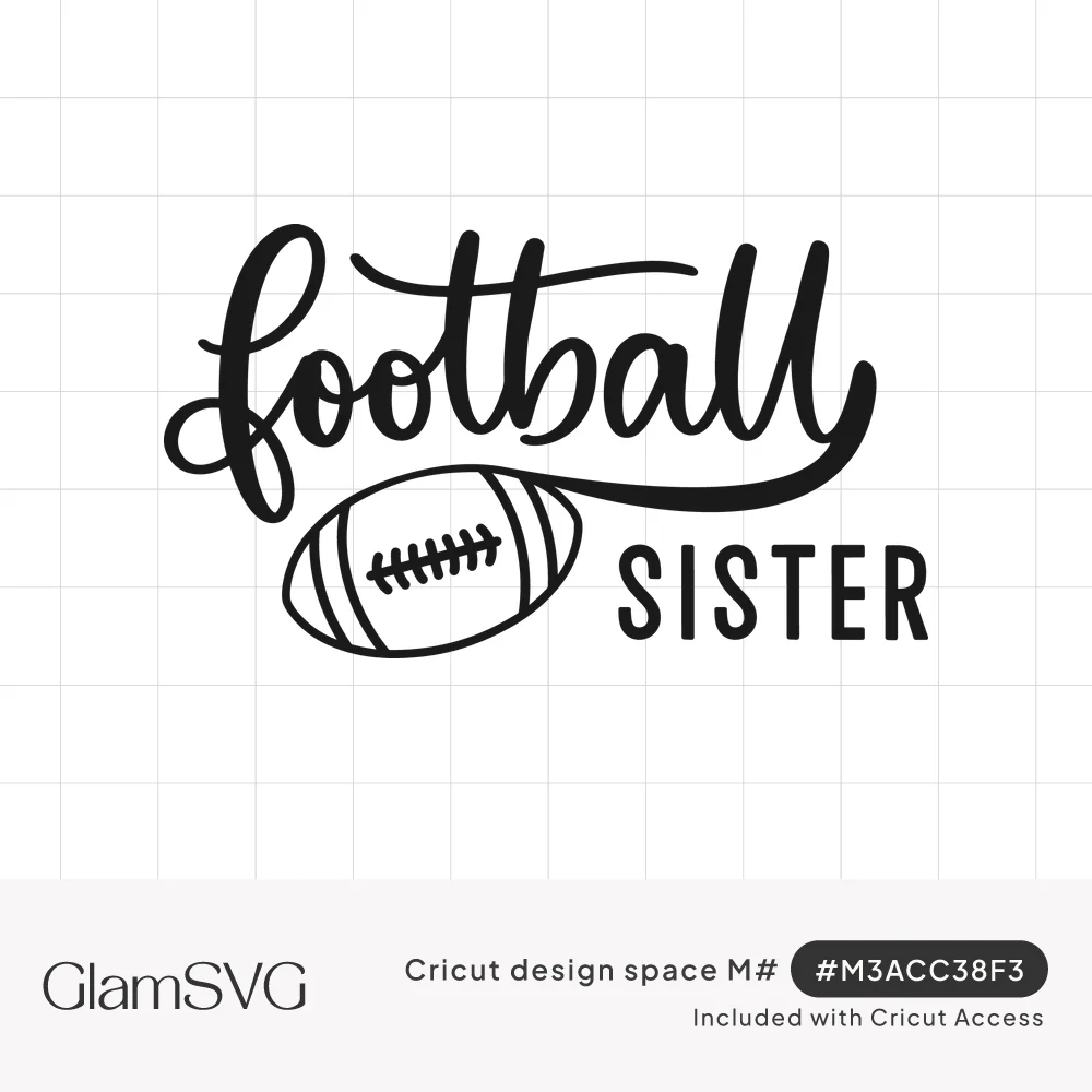 Black script lettering reading football with an outlined football and block letters spelling sister