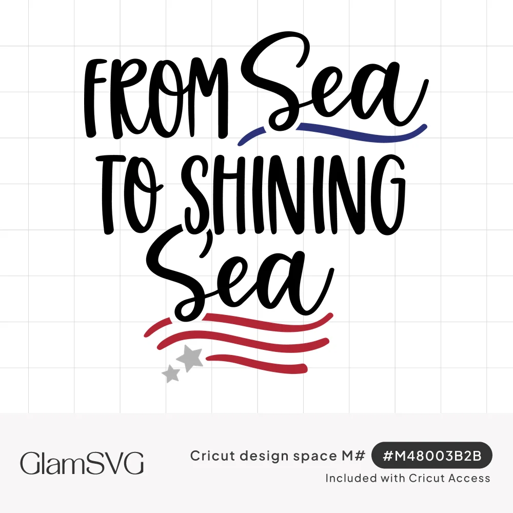 From Sea to Shining Sea in black hand lettering with red and navy wavy flag stripes and two gray stars
