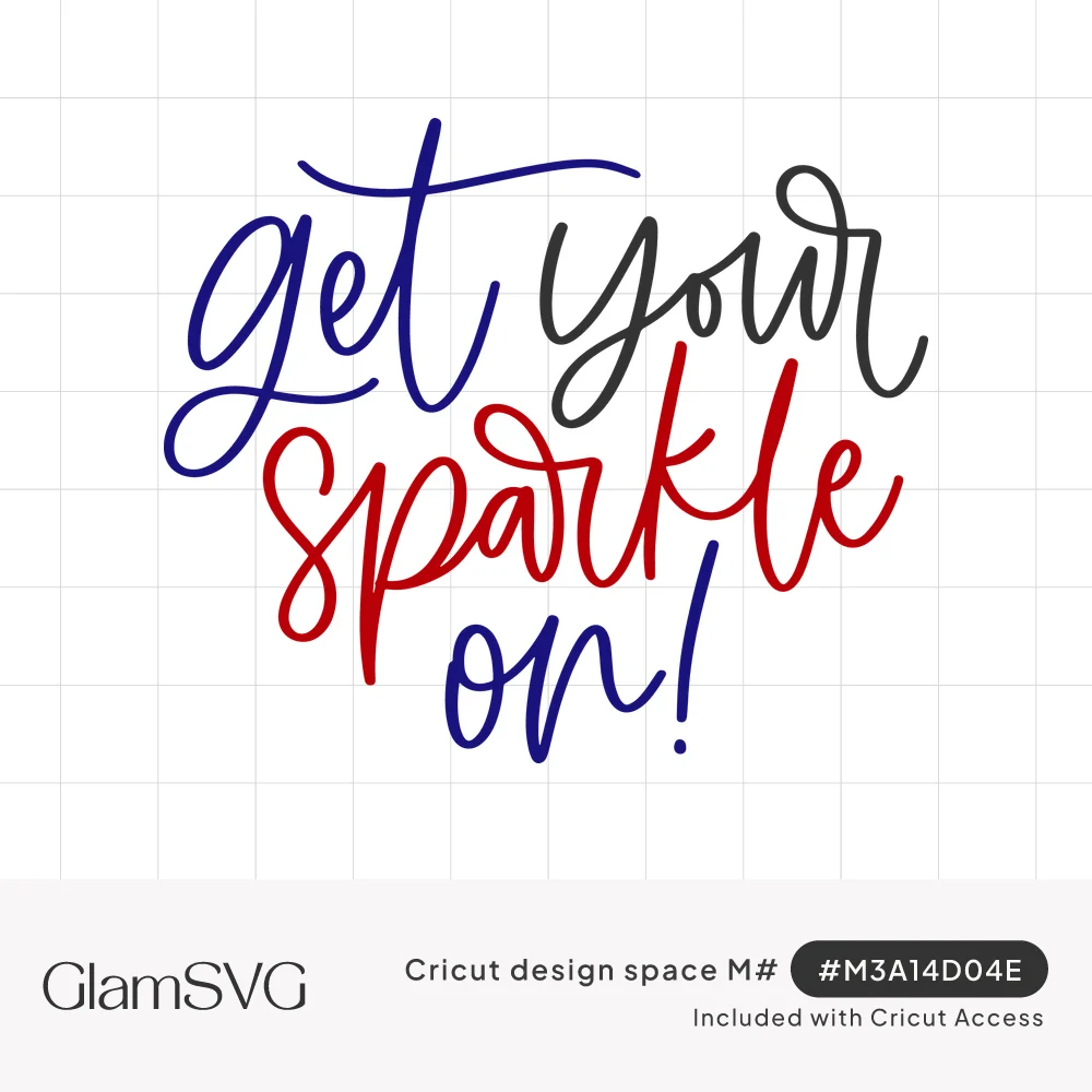 Hand-lettered script reading get your sparkle on in navy blue, charcoal gray and red