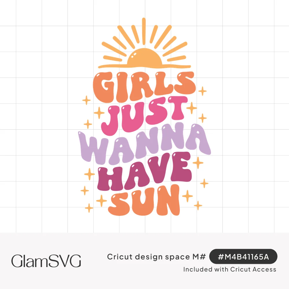 Retro bubble lettering reading Girls Just Wanna Have Sun in orange, pink, and purple beneath a rising sun with sparkles