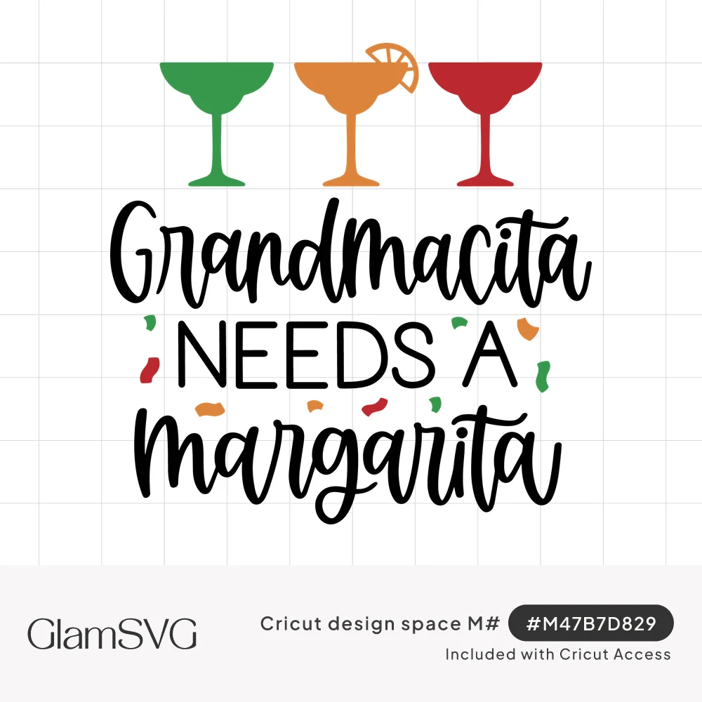 Grandmacita needs a margarita in script lettering under green, orange and red margarita glasses with confetti