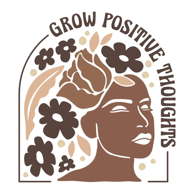 Grow Positive Thoughts