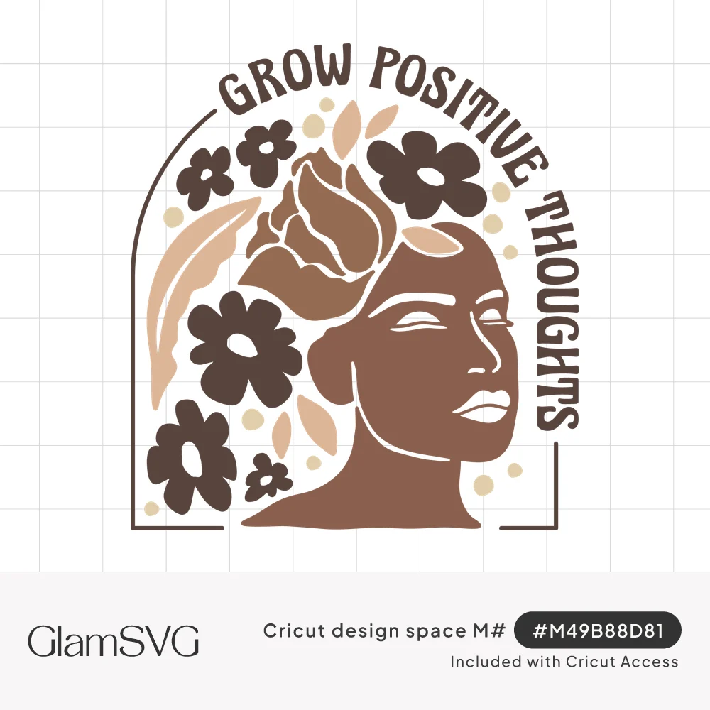 Woman's face with flowers and leaves blooming from her head inside an arch, lettered Grow Positive Thoughts