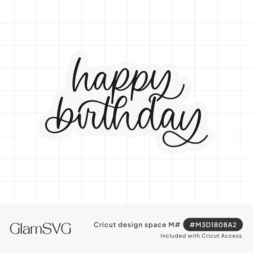 Black hand-lettered script reading happy birthday, stacked on two lines with a curling flourish under the word birthday