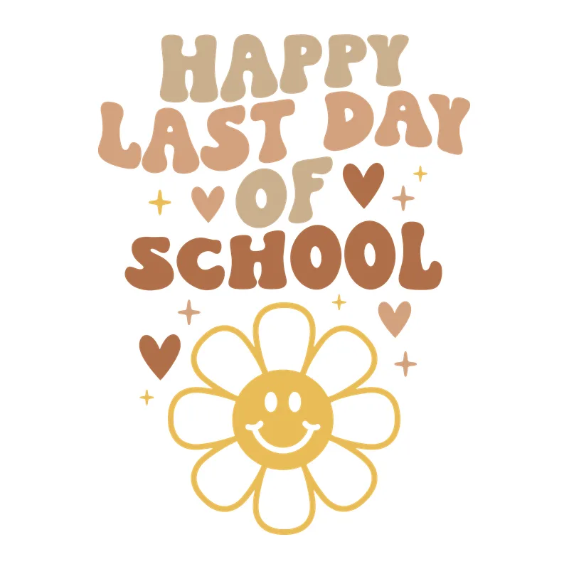 Happy Last Day Of School