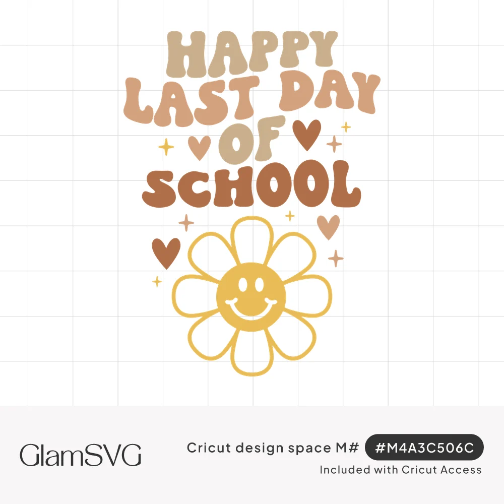 Retro groovy text Happy Last Day of School in warm earth tones with hearts, sparkles and a yellow smiley daisy