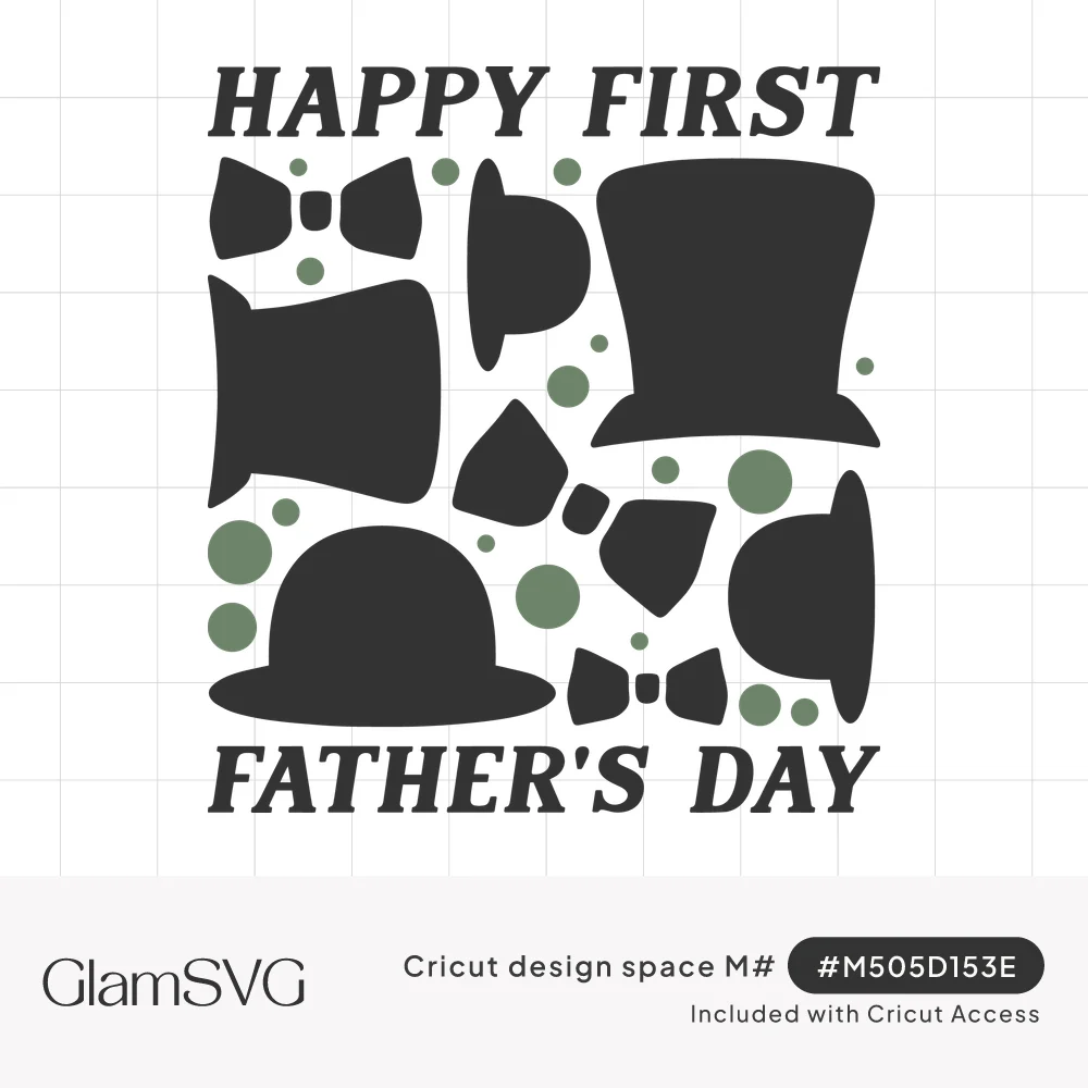 Happy First Father's Day lettering around black top hats, bowler hats and bow ties with green polka dots