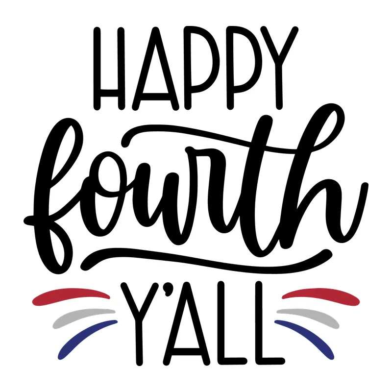 Happy Fourth Y'all