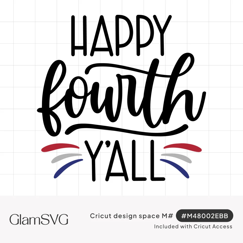 Black lettering reading Happy Fourth Y'all with brush script fourth and red, gray and blue firework bursts