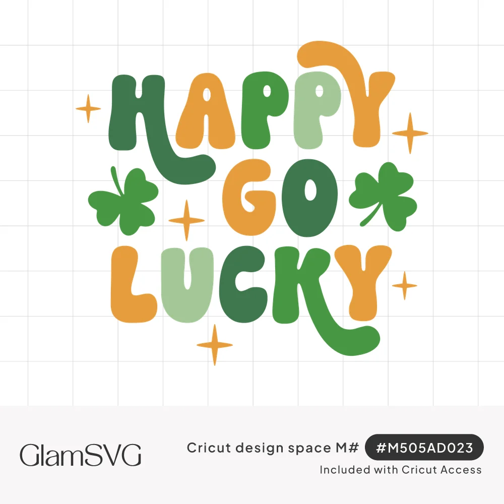 Groovy bubble lettering reading Happy Go Lucky in green and orange with two shamrocks and orange sparkles