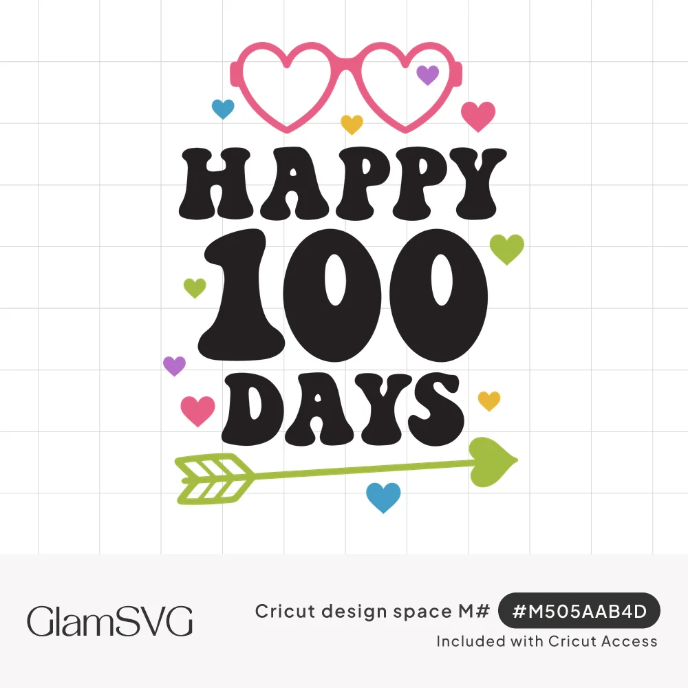 Bold black groovy text Happy 100 Days with pink heart sunglasses, a green arrow and small colorful hearts