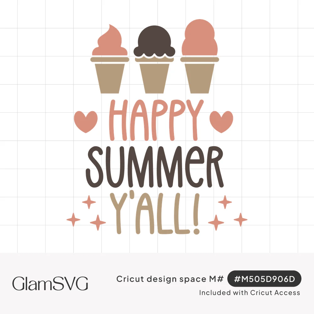Three ice cream cones above the words Happy Summer Y'all in pink, brown and tan with hearts and sparkles