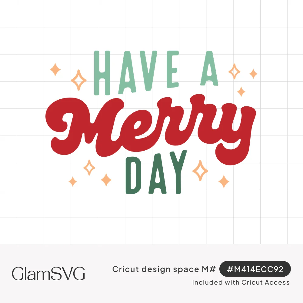Retro lettering reading Have a Merry Day with red script Merry, mint and green block letters and peach sparkles