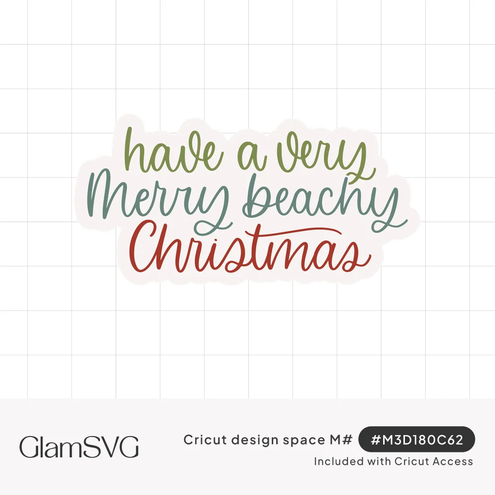 Script lettering reading have a very merry beachy Christmas in green, blue and red on a white sticker outline