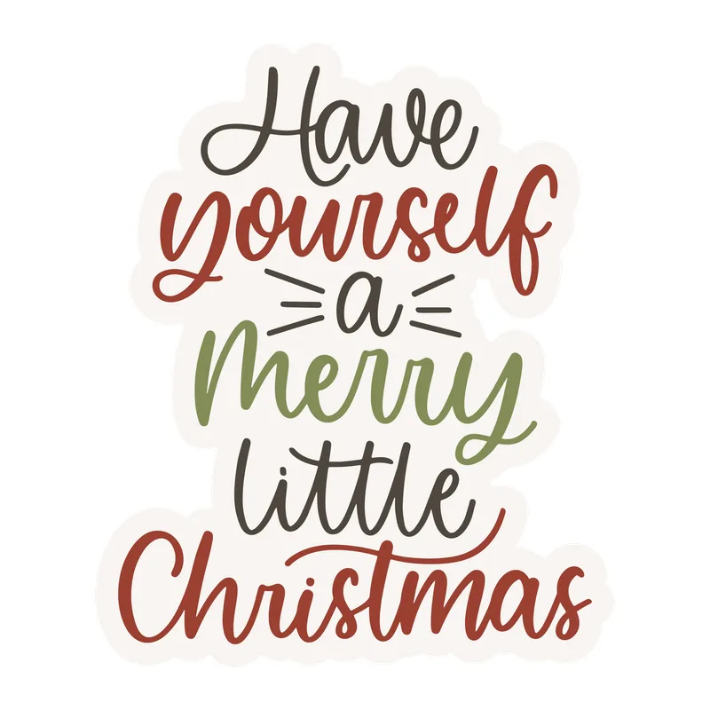 Have Yourself a Merry Little Christmas