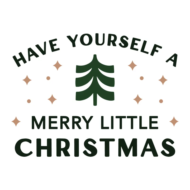 Have Yourself a Merry Little Christmas