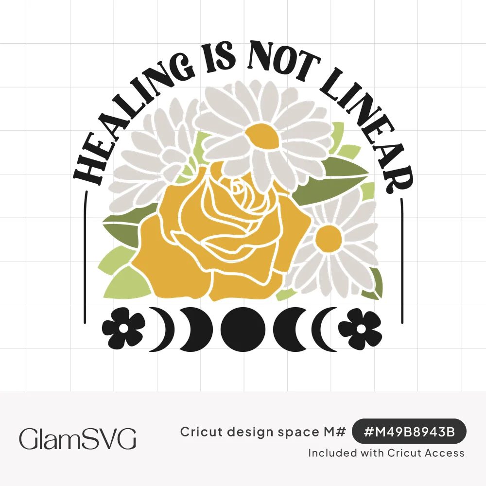 Arched text Healing Is Not Linear over white daisies, a yellow rose and green leaves, with moon phases and flowers below