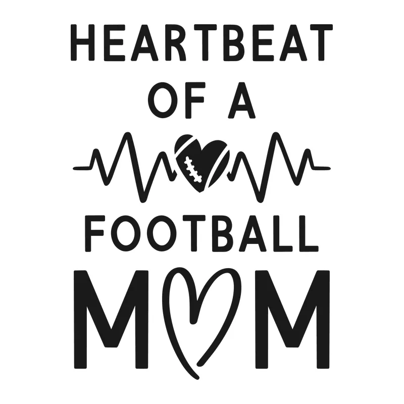 Heartbeat of a Football Mom
