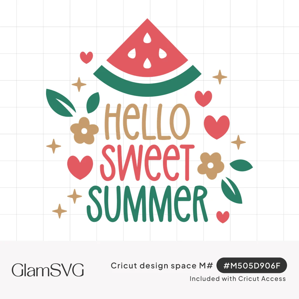 Watermelon slice above Hello Sweet Summer lettering in coral, tan and green with hearts, flowers, leaves and sparkles