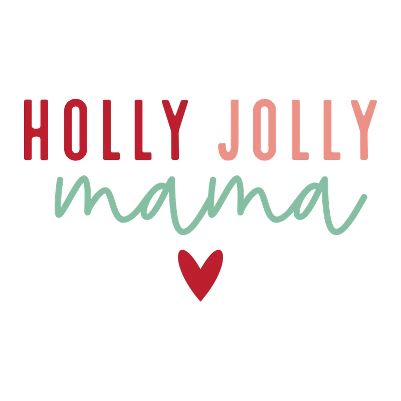 Holly Jolly Mama