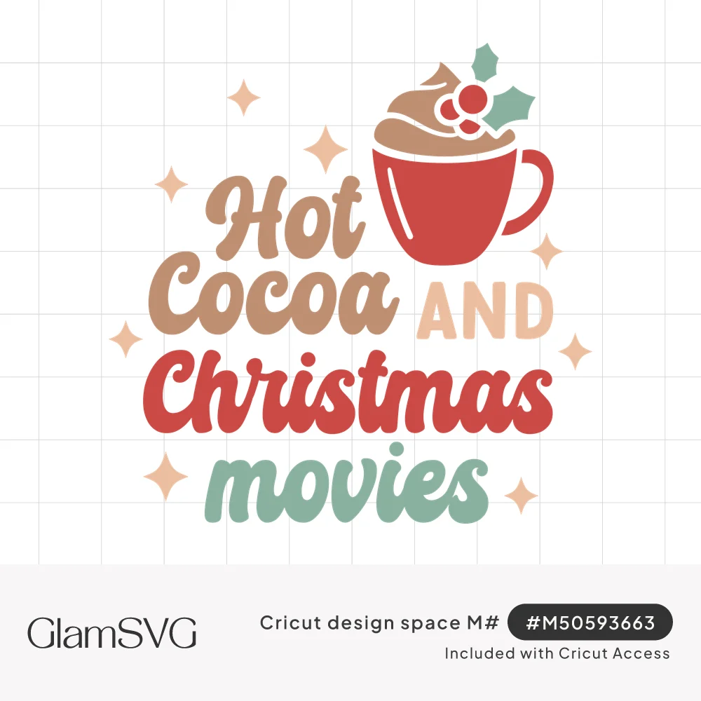Retro lettering reading Hot Cocoa and Christmas Movies beside a red mug of whipped cocoa topped with holly and sparkles