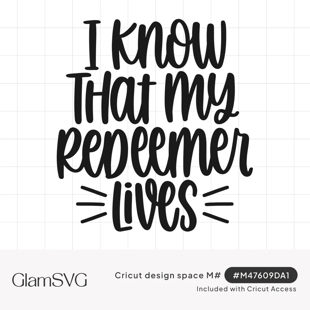 Black hand-lettered text reading I Know That My Redeemer Lives with small burst lines beside the word Lives