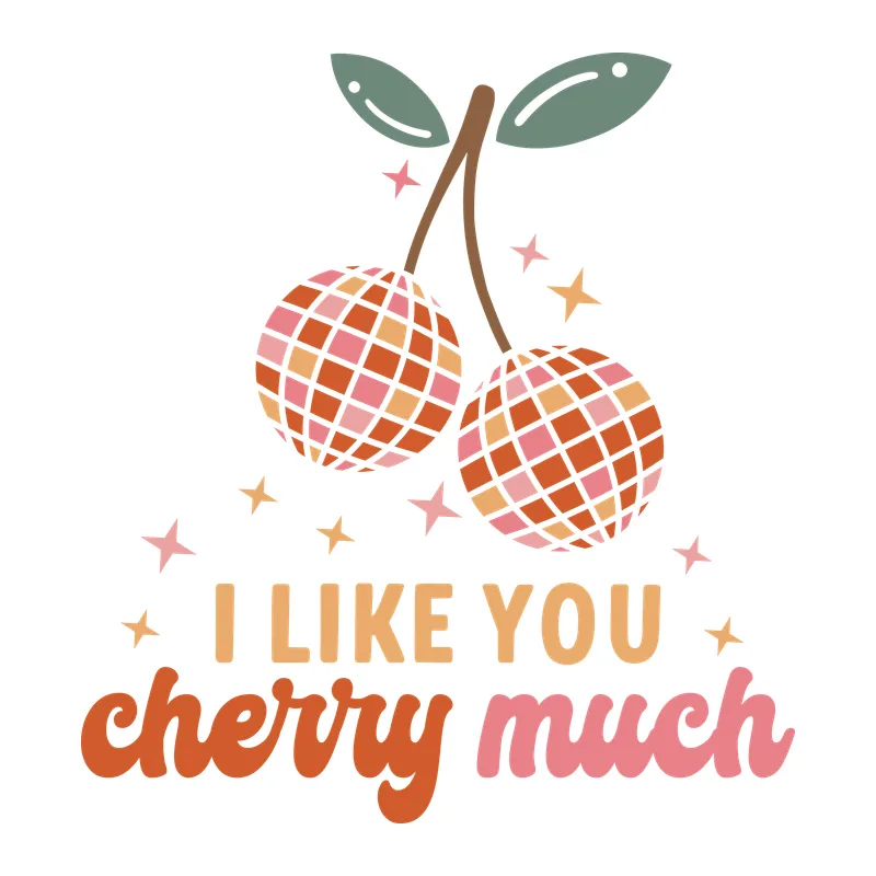 I Like You Cherry Much