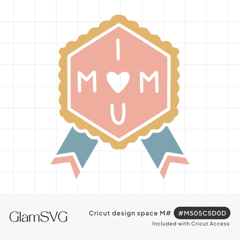 Pink hexagon award badge with scalloped gold edge and blue ribbons reading I love U and MOM crossed by a white heart
