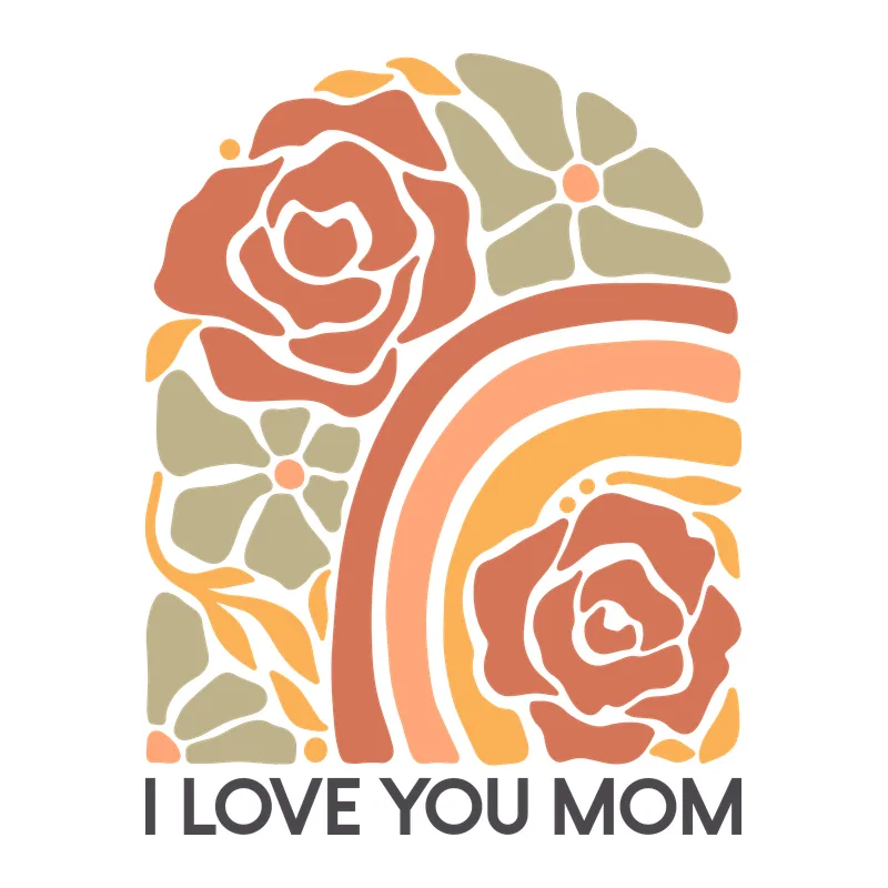 I Love You Mom