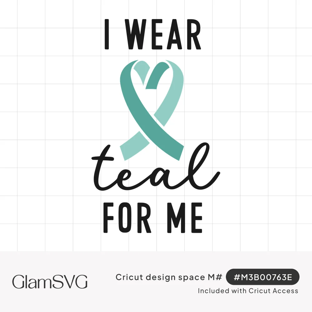 Teal awareness ribbon curving into a heart between black text reading I wear teal for me, with teal in script