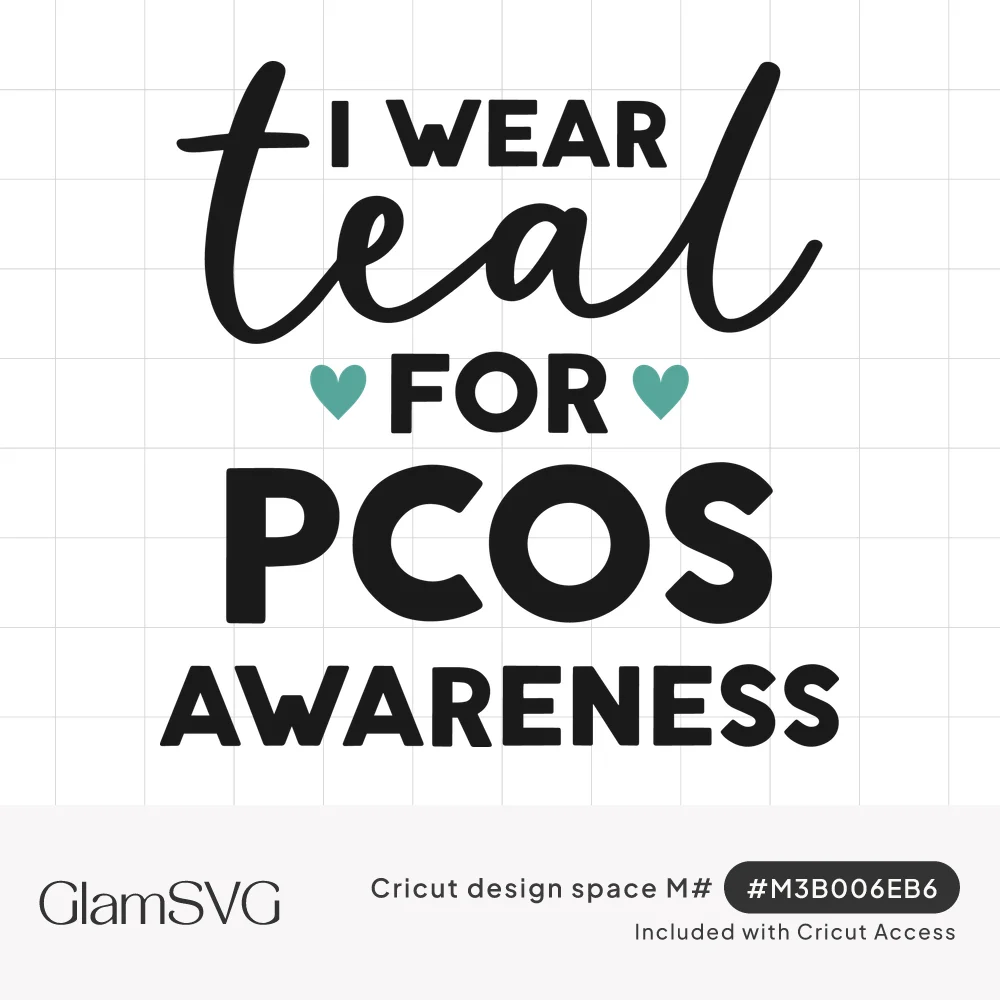 Black text reading I wear teal for PCOS awareness, with teal in brush script and two small teal hearts