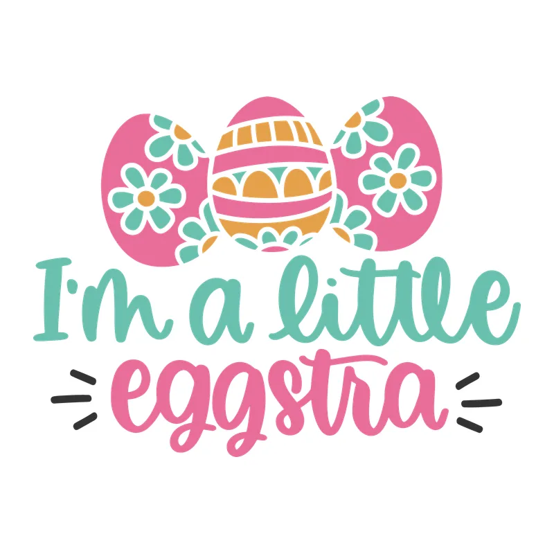 I'm a Little Eggstra