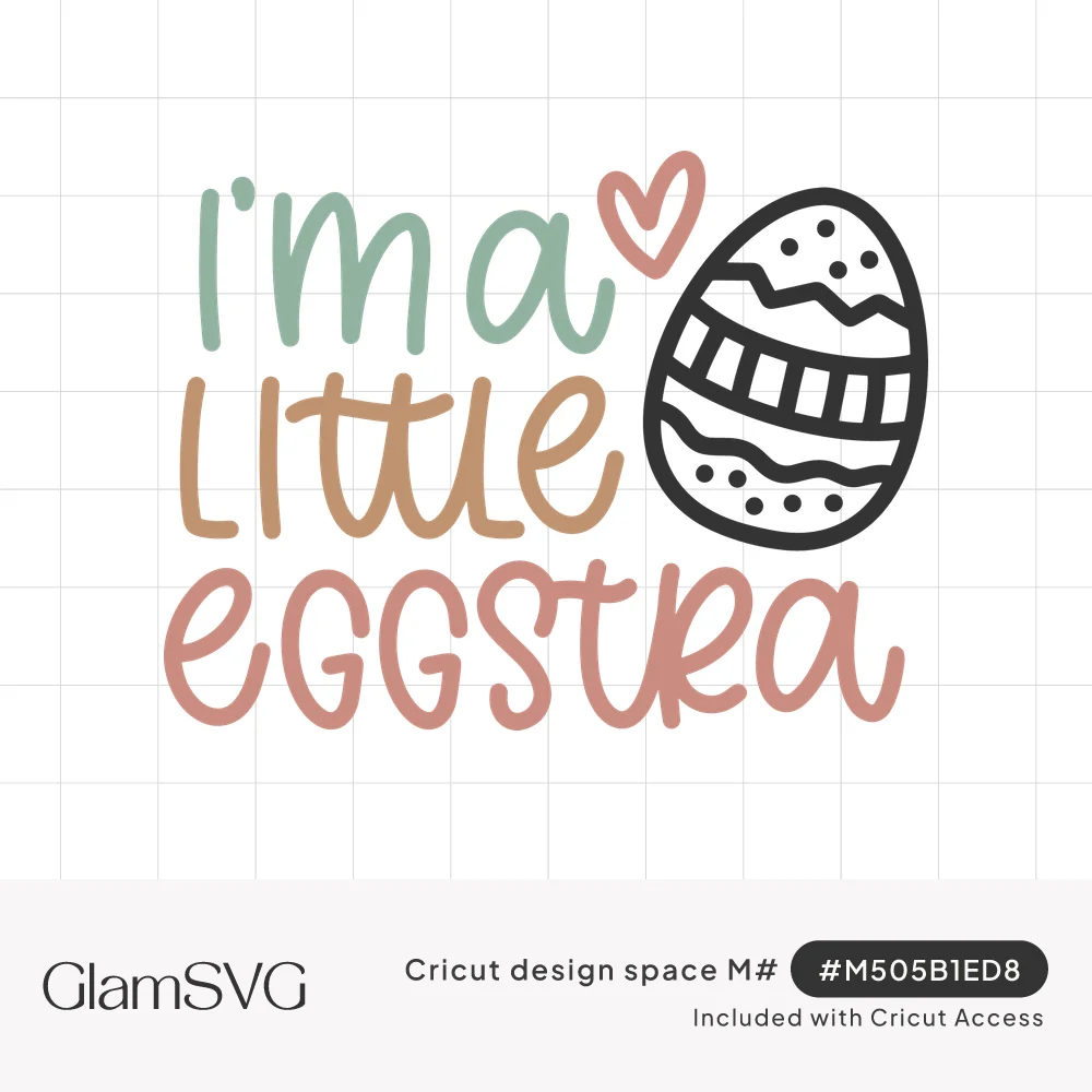 Hand-lettered I'm a Little Eggstra in sage, tan and pink beside a black decorated Easter egg and small pink heart