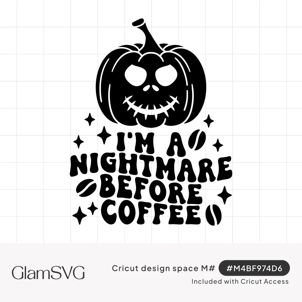 Black jack-o'-lantern with stitched grin above wavy text reading I'm a nightmare before coffee, with sparkles and coffee bean