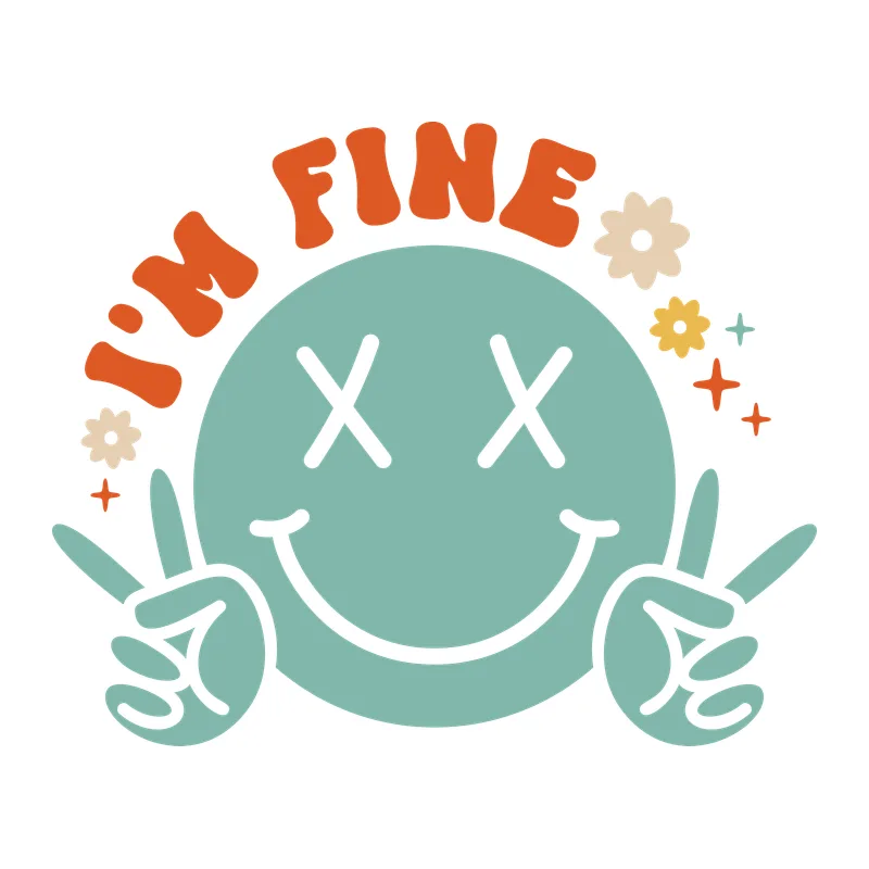 I'm Fine Groovy Smiley