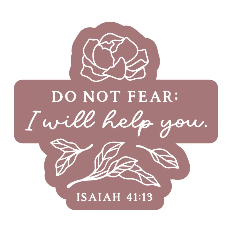Isaiah 41:13 Do Not Fear