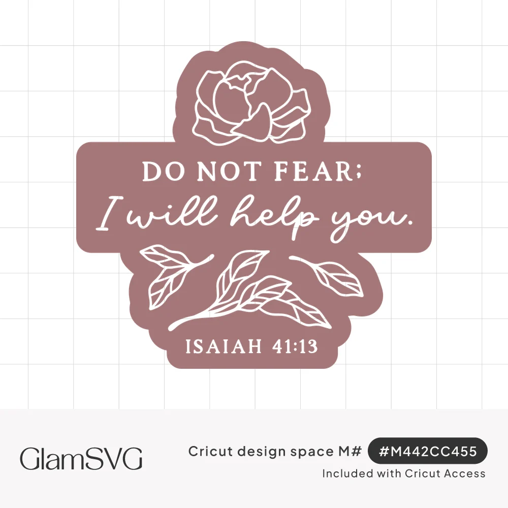 Dusty rose sticker with white line-drawn peony and leaves around the verse Do Not Fear; I will help you, Isaiah 41:13