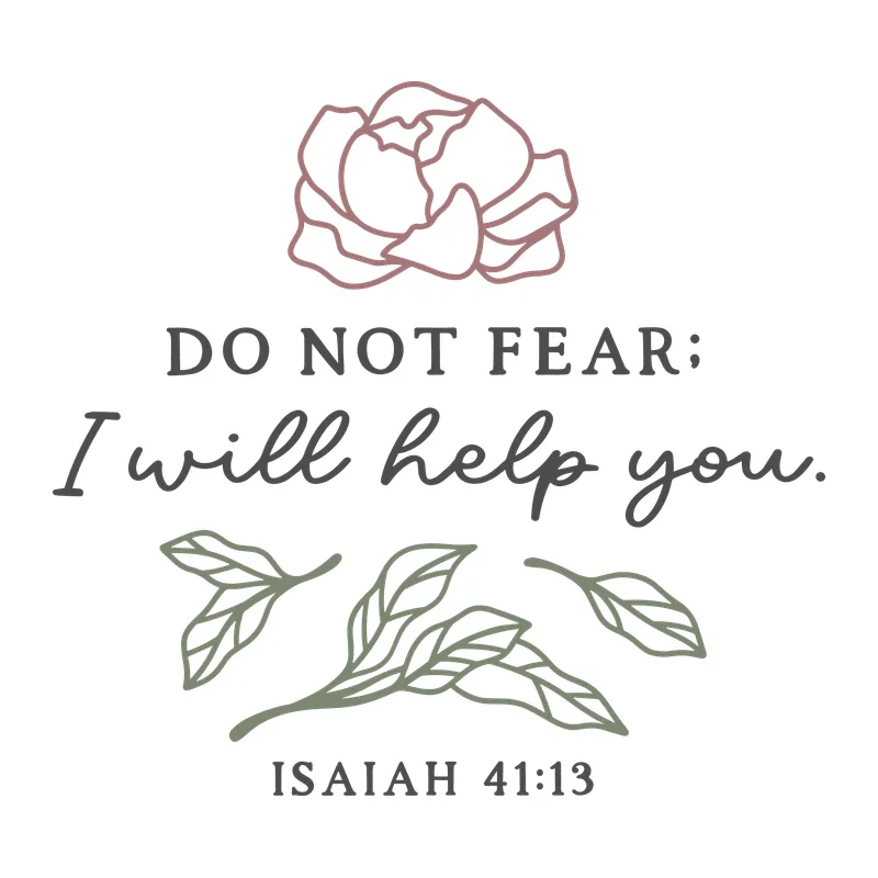 Isaiah 41:13 Do Not Fear