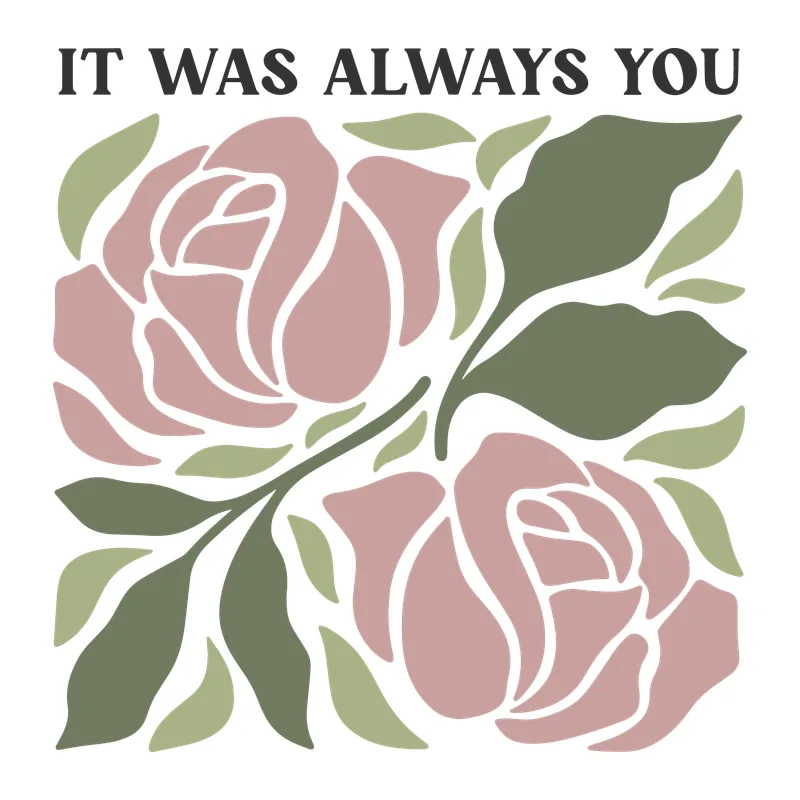It Was Always You