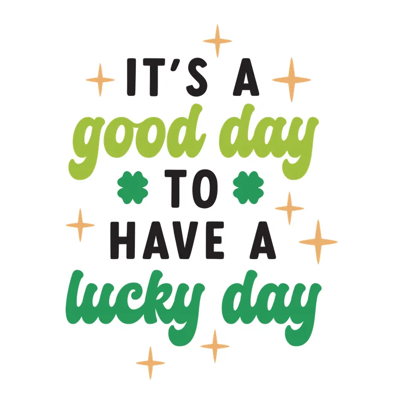 It's a Good Day to Have a Lucky Day