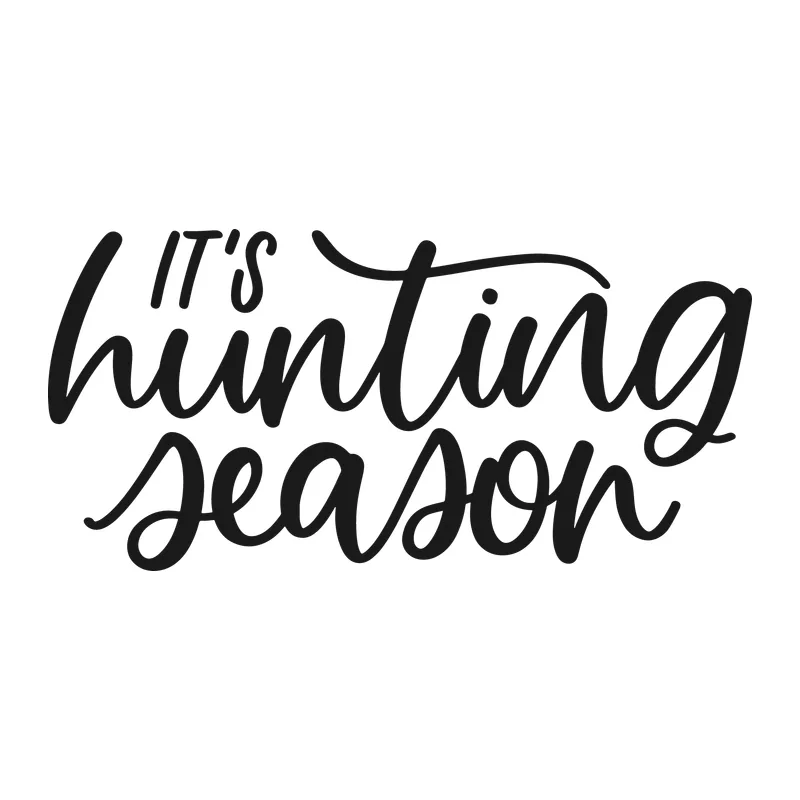 It's Hunting Season