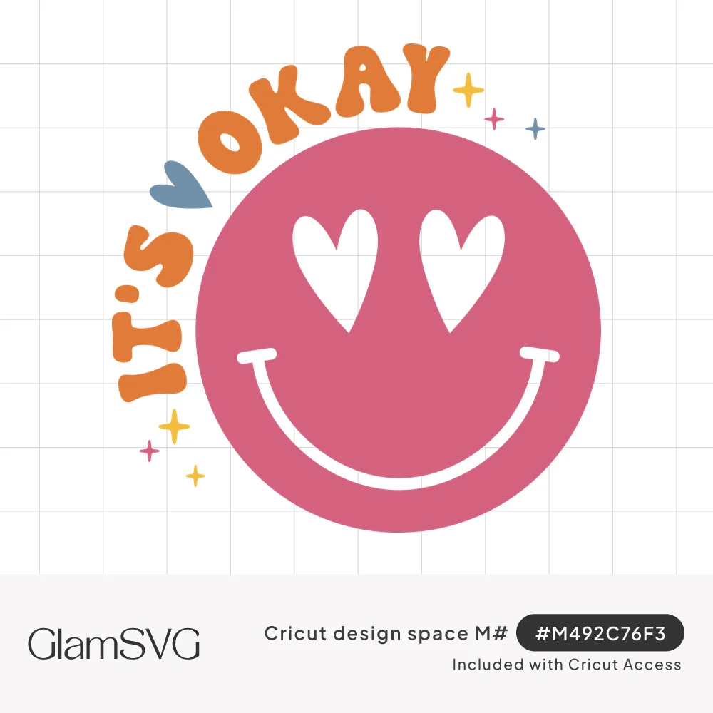 Pink smiley face with white heart eyes, curved orange "It's Okay" retro lettering, a blue heart and colorful sparkles