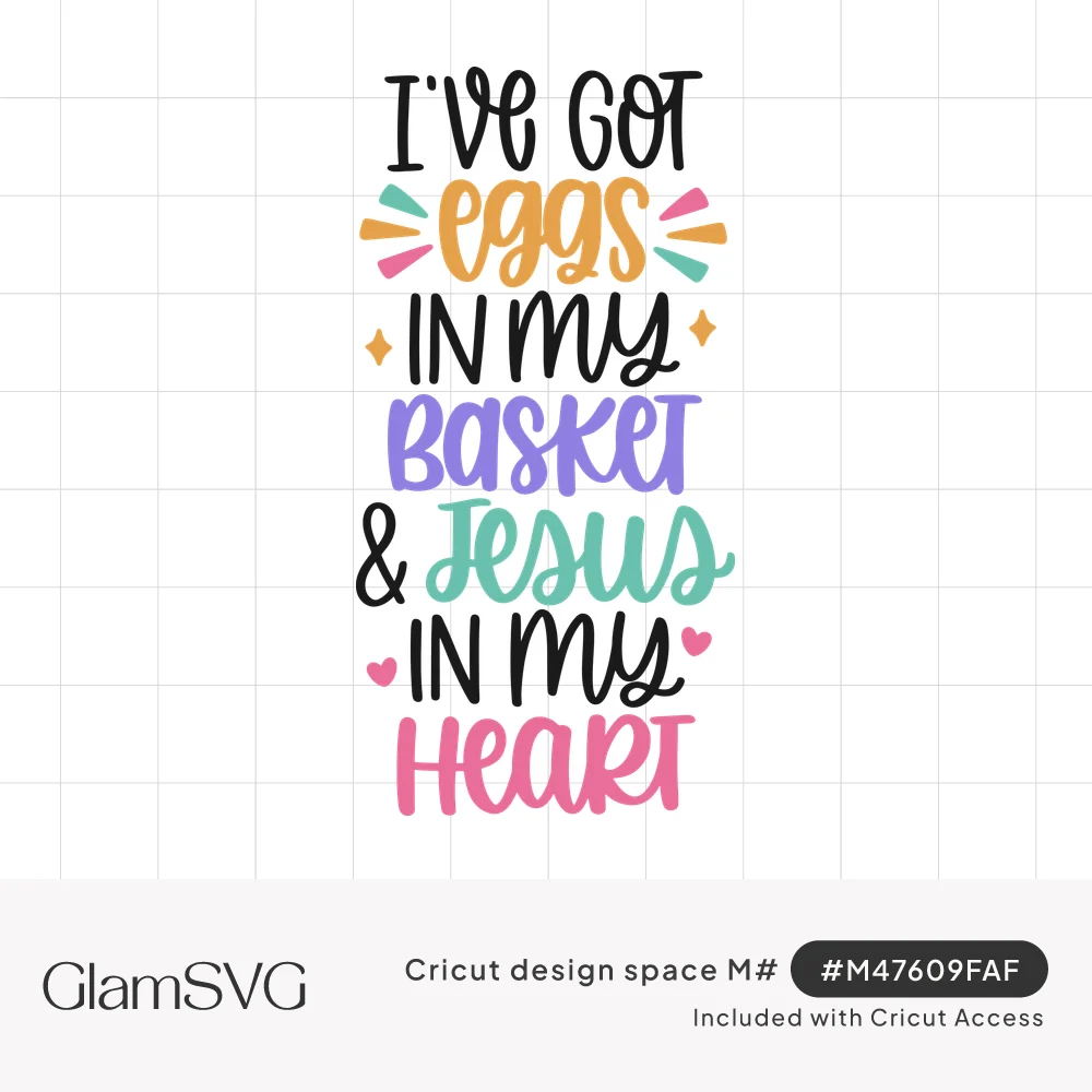 Hand-lettered Easter quote I've got eggs in my basket and Jesus in my heart in black and pastel colors with sparkles and hear