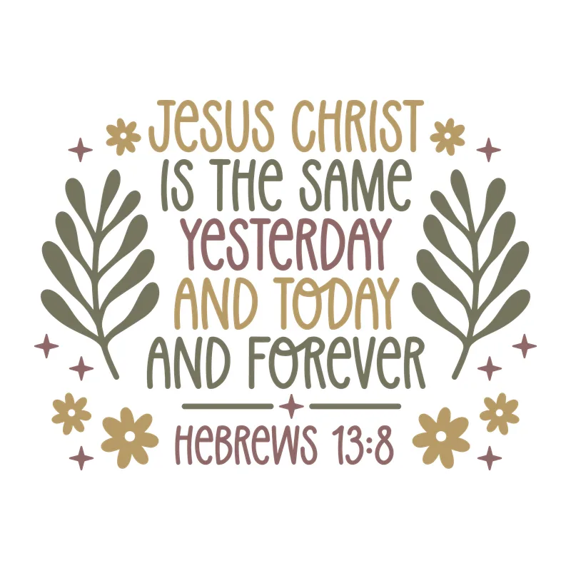 Hebrews 13:8 Bible Verse