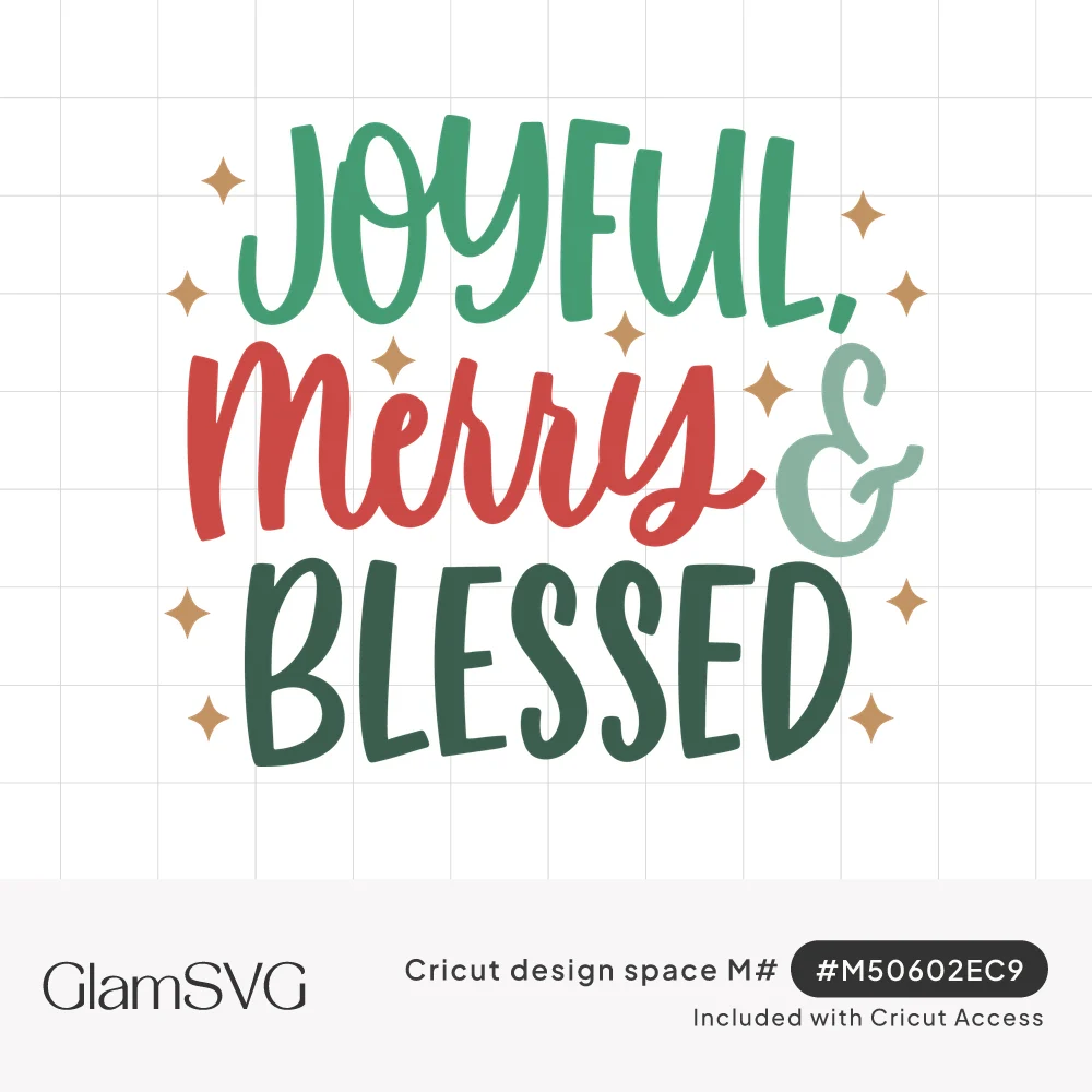 Christmas lettering reading Joyful, Merry & Blessed in green and red script with small gold sparkle stars around it