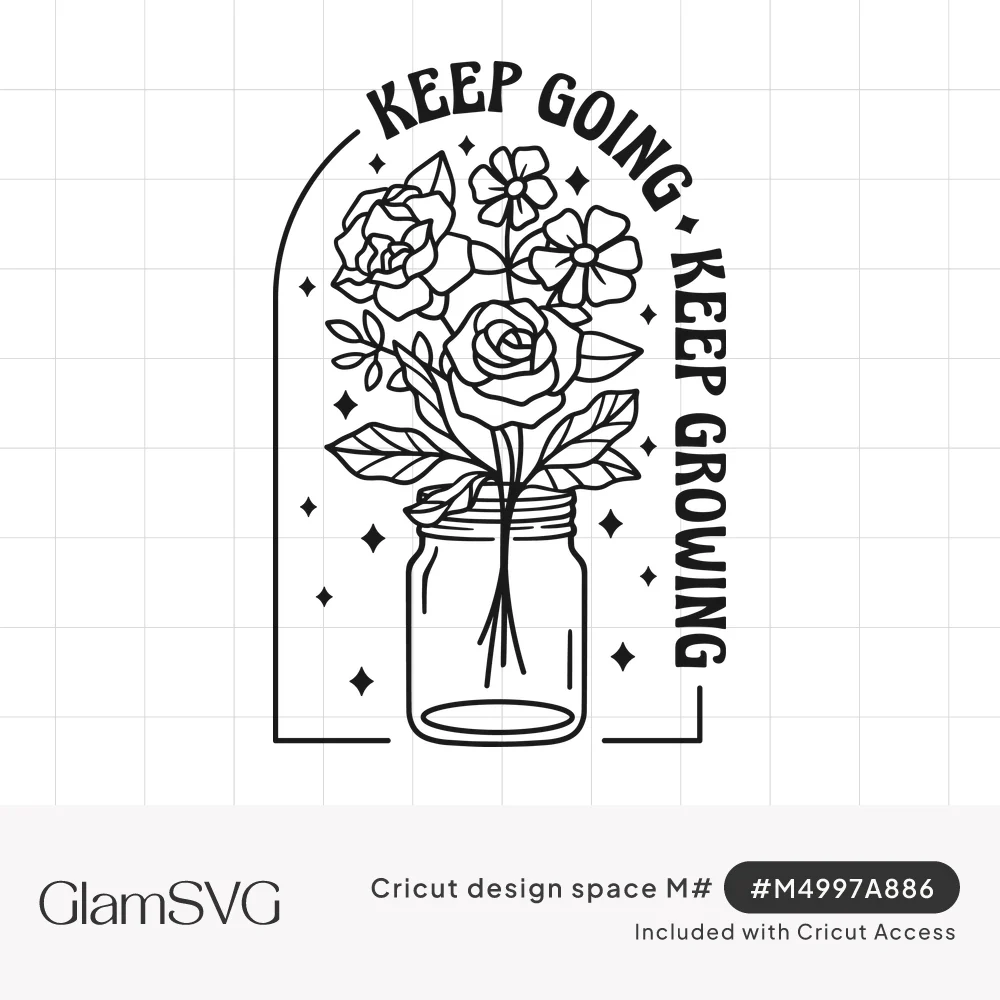 Line art of roses and wildflowers in a mason jar under an arch with the words Keep Going, Keep Growing and small stars