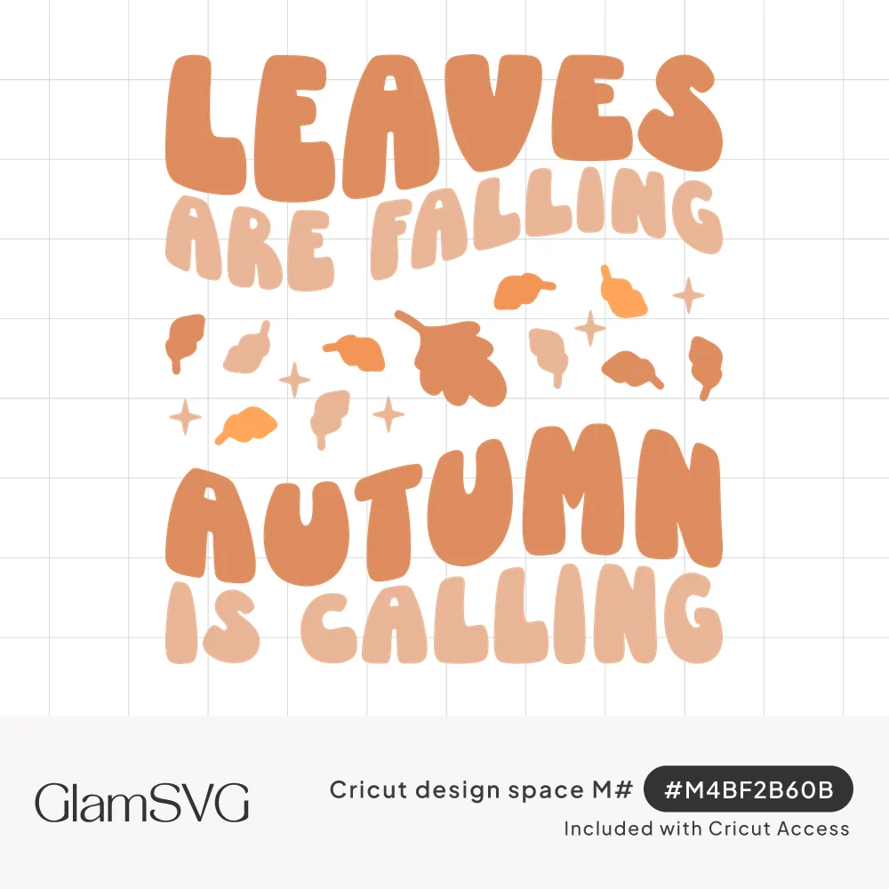 Wavy groovy text reading Leaves Are Falling Autumn Is Calling in orange and peach with scattered falling leaves and sparkles